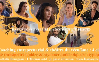 Coaching entreprenarial et Théâtre du vécu/âme : 4 clés